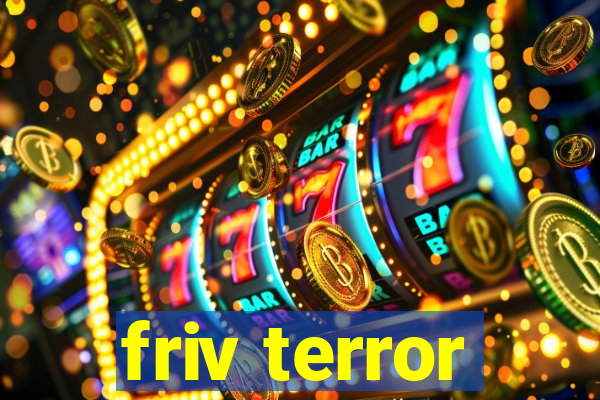 friv terror